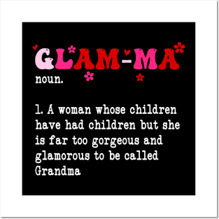 Glamma Noun A Woman Whose Children Have Had Children Posters and Art